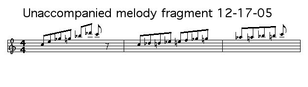 Unaccompanied melody fragment 12-17-05: 