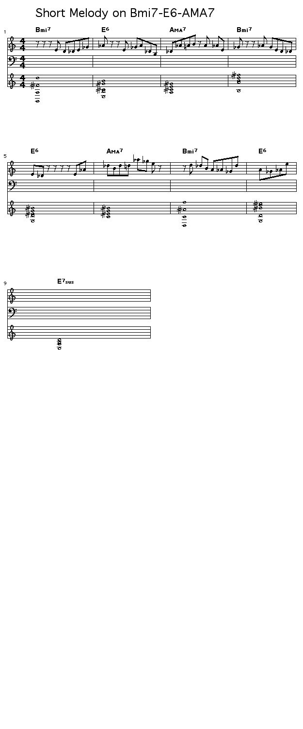 Short Melody on Bmi7-E6-AMA7: 